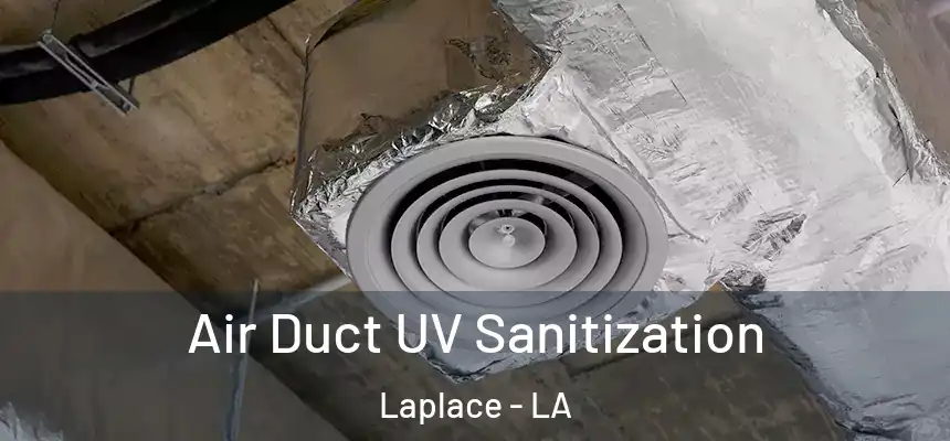  Air Duct UV Sanitization Laplace - LA